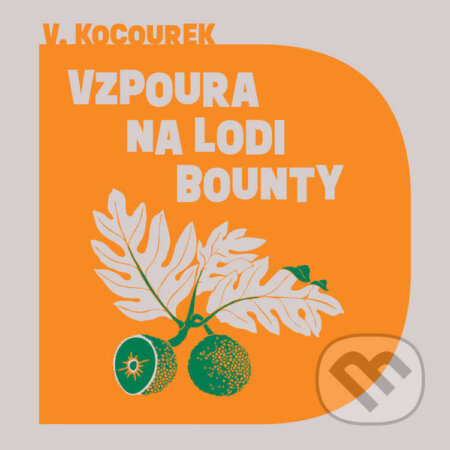 Vzpoura na lodi Bounty-Vítězslav Kocourek