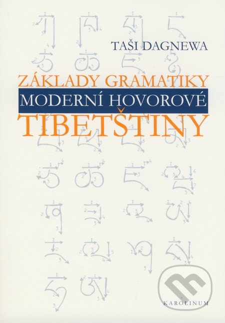 Základy gramatiky moderní hovorové tibetštiny-Taši Dagnewa