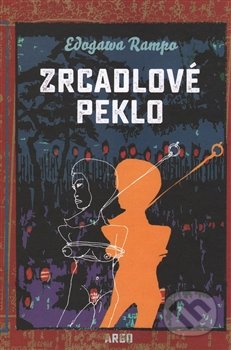 Zrcadlové peklo-Edogawa Rampo