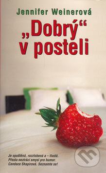 "Dobrý" v posteli-Jennifer Weinerová