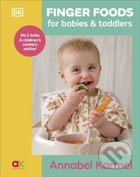 Finger Foods for Babies and Toddlers-Annabel Karmel