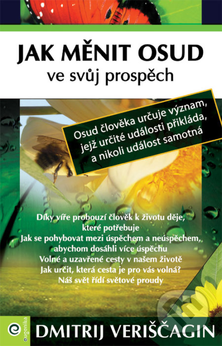 Jak měnit osud ve svůj prospěch-Dmitrij Veriščagin