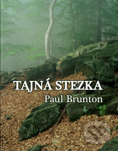 Tajná stezka-Pul Brunton