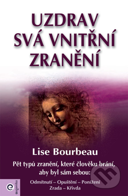 Uzdrav svá vnitřní zranění-Lise Bourbeau