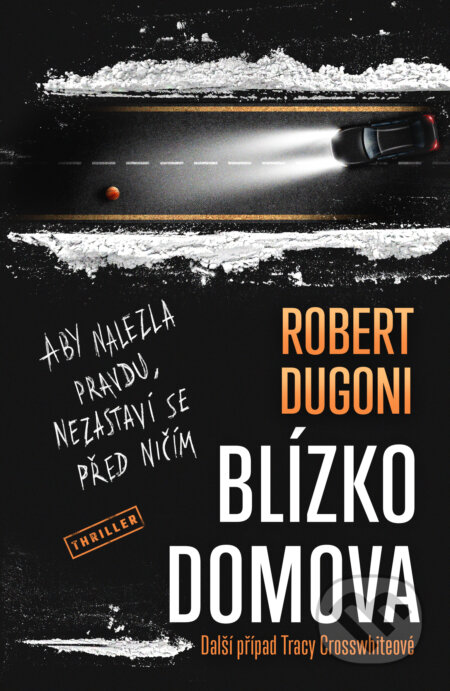 Blízko domova-Robert Dugoni