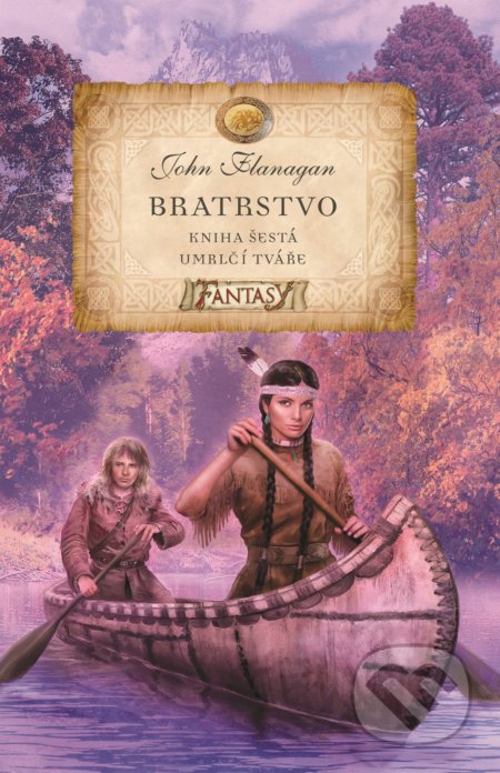 Bratrstvo (Kniha šestá)-John Flanagan