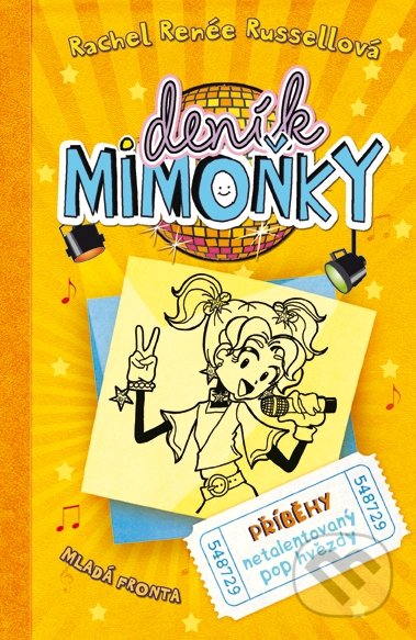 Deník mimoňky 3: Příběhy netalentovaný pop hvězdy-Rachel Renée Russell