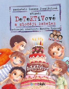 Detektivové a zloději kabelek-Markéta Vydrová a Zuzana Pospíšilová