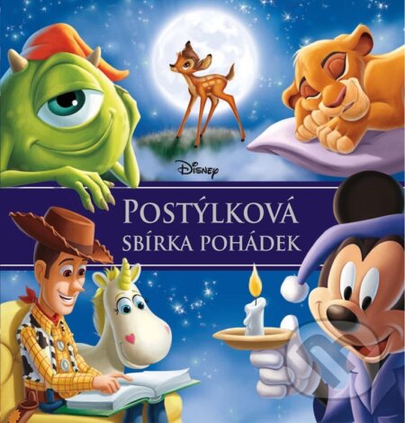 Disney: Postýlková sbírka pohádek-Autorský kolektiv