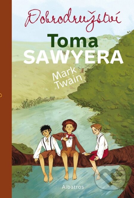 Dobrodružství Toma Sawyera-Mark Twain