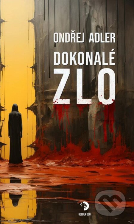 Dokonalé zlo-Ondřej Adler