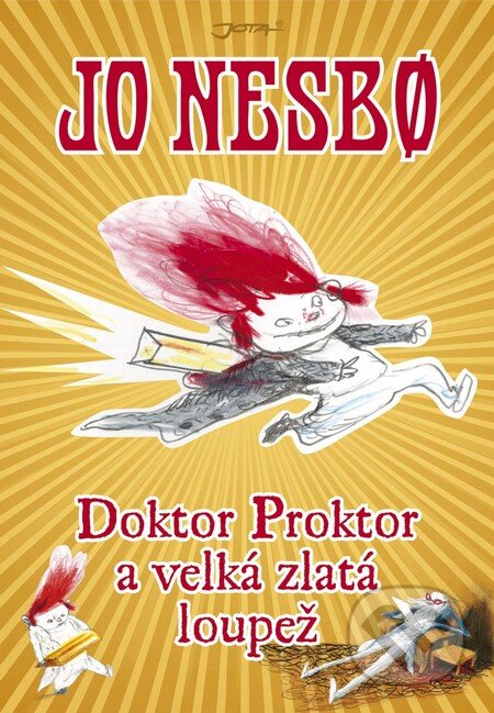 Doktor Proktor a velká loupež zlata-Jo Nesbo