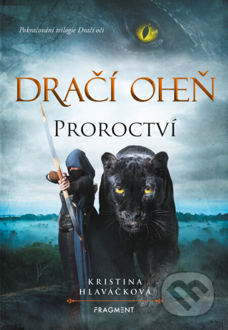 Dračí oheň - Proroctví-Kristina Hlaváčková