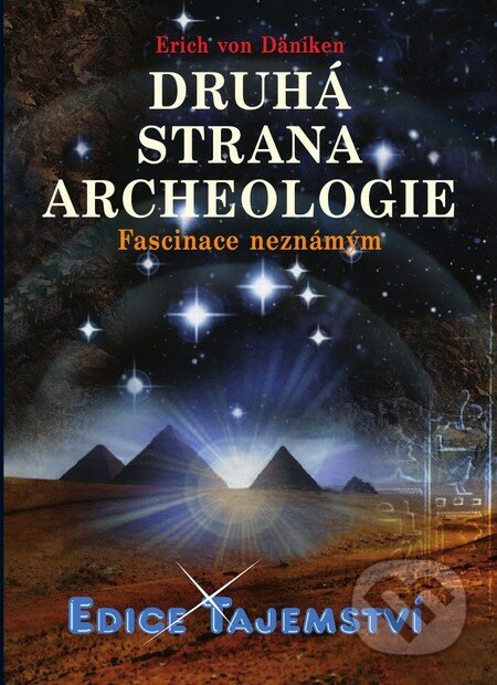 Druhá strana archeologie-Erich von Däniken