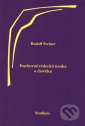 Duchovněvědecká nauka o člověku-Rudolf Steiner
