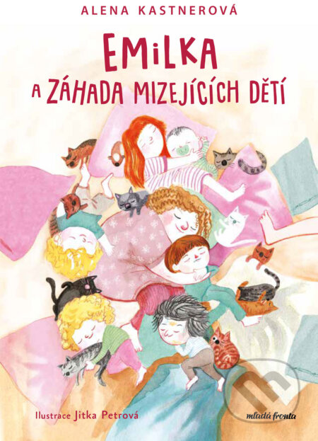 Emilka a záhada mizejících dětí-Alena Kastnerová