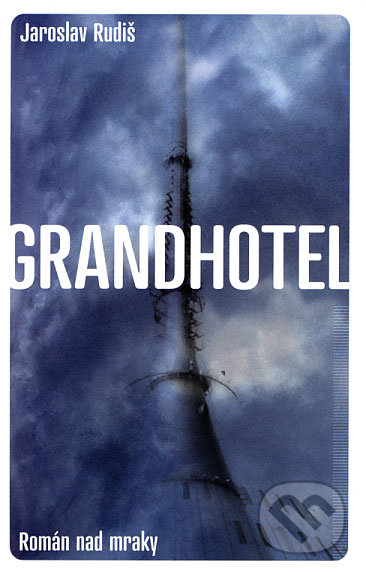Grandhotel-Jaroslav Rudiš