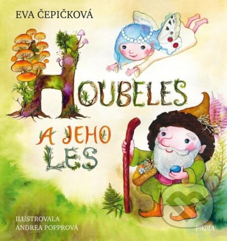 Houbeles a jeho les-Eva Čepičková