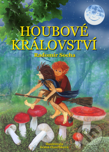 Houbové království-Radomír Socha