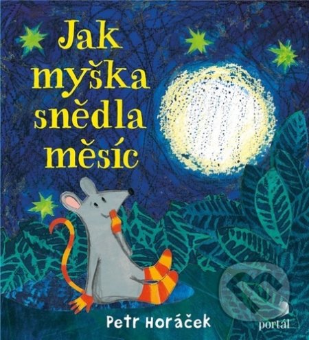 Jak myška snědla měsíc-Petr Horáček