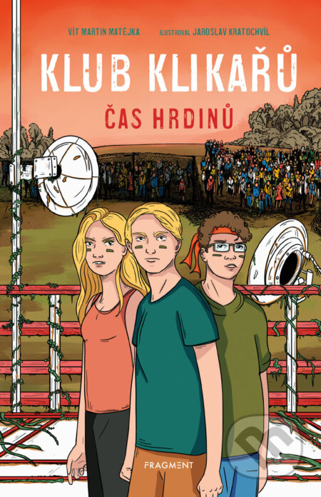 Klub Klikařů - Čas hrdinů-Vít Martin Matějka