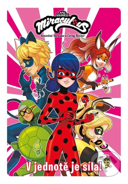 Kouzelná Beruška a Černý Kocour: V jednote je síla-Autorský kolektiv