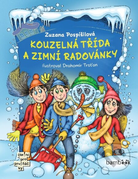 Kouzelná třída a zimní radovánky-Drahomír Trsťan a Zuzana Pospíšilová