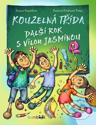 Kouzelná třída – další rok s vílou Jasmínou-Zuzana Pospíšilová