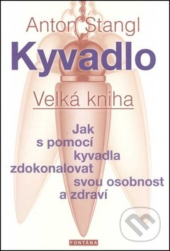 Kyvadlo. Velká kniha-Anton Stangl
