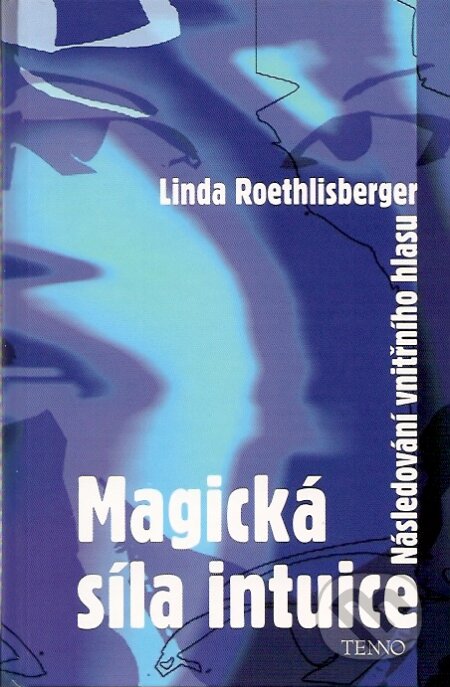 Magická síla intuice-Linda Roethlisberger