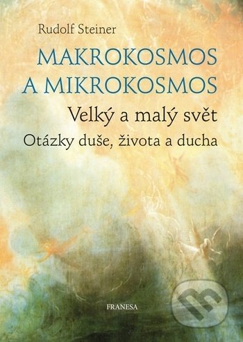 Makrokosmos a mikrokosmos-Rudolf Steiner