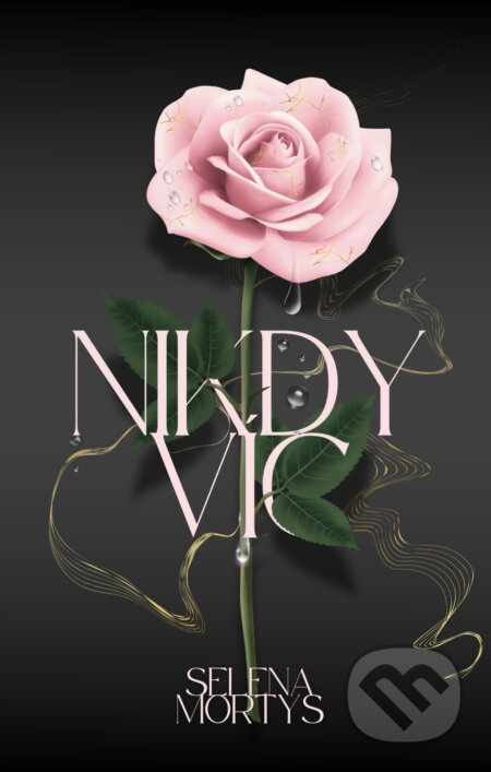 Nikdy víc-Selena Mortys