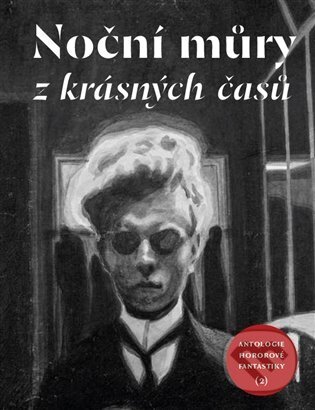 Noční můry z krásných časů-