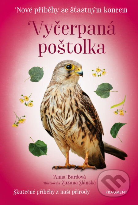 Nové příběhy se šťastným koncem – Vyčerpaná poštolka-Anna Burdová