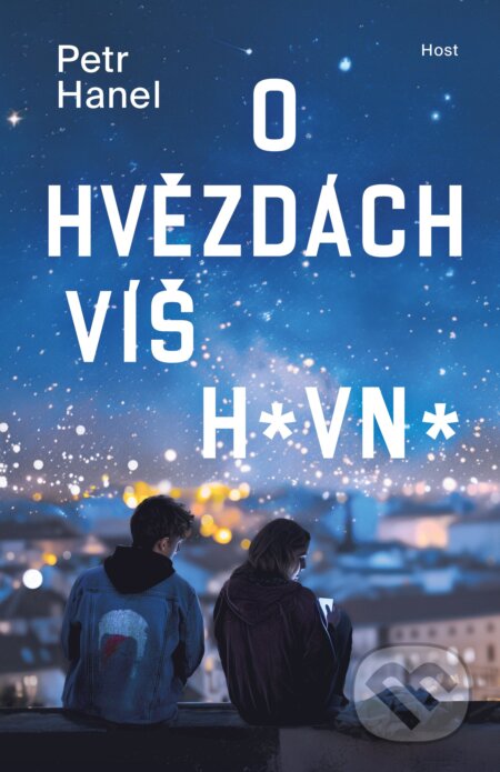 O hvězdách víš h*vn*-Petr Hanel