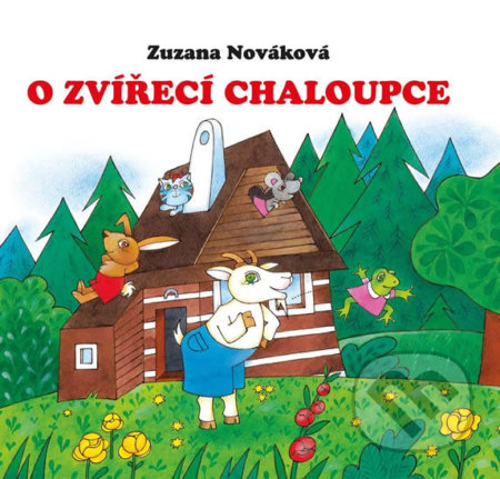 O zvířecí chaloupce-Zuzana Nováková