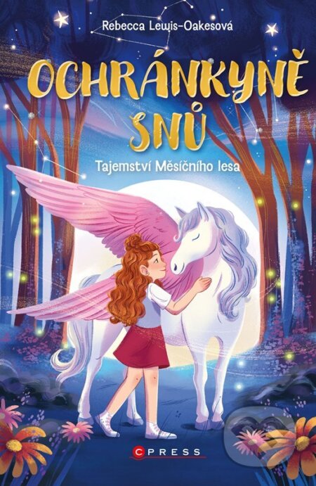 Ochránkyně snů: Tajemství Měsíčního lesa-Rebecca Lewis-Oakesová