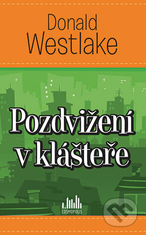 Pozdvižení v klášteře-Donald Westlake