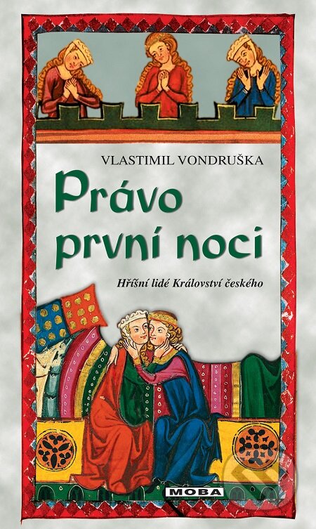 Právo první noci-Vlastimil Vondruška