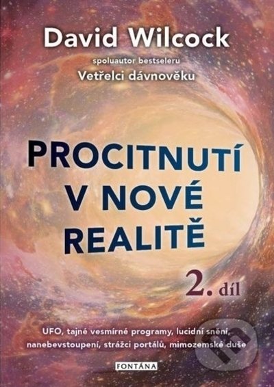 Procitnutí v nové realitě 2. díl-David Wilcock