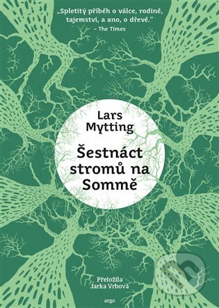 Šestnáct stromů na Sommě-Lars Mytting