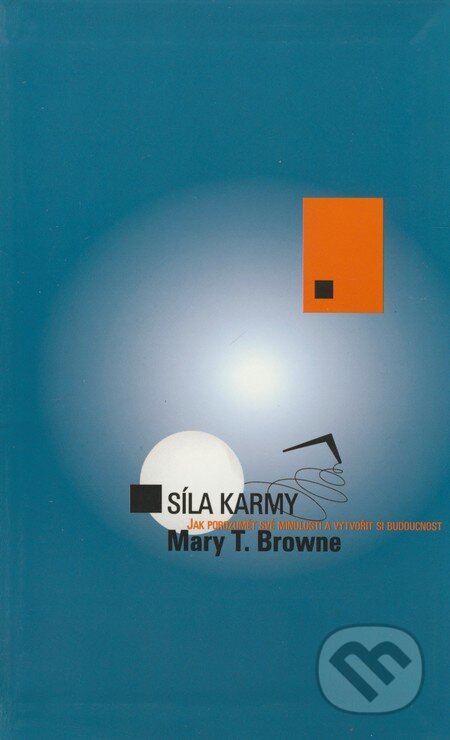 Síla karmy-Mary T. Browne