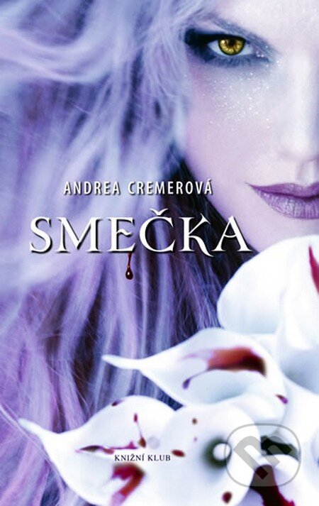 Smečka 1: Smečka-Andrea Cremer