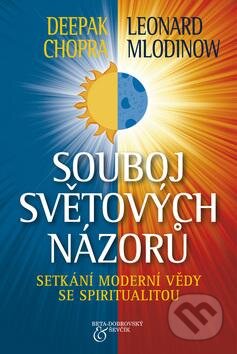 Souboj světových názorů-Deepak Chopra a Leonard Mlodinow