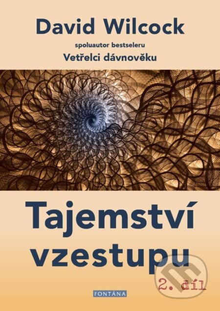 Tajemství vzestupu 2. dil-David Wilcock