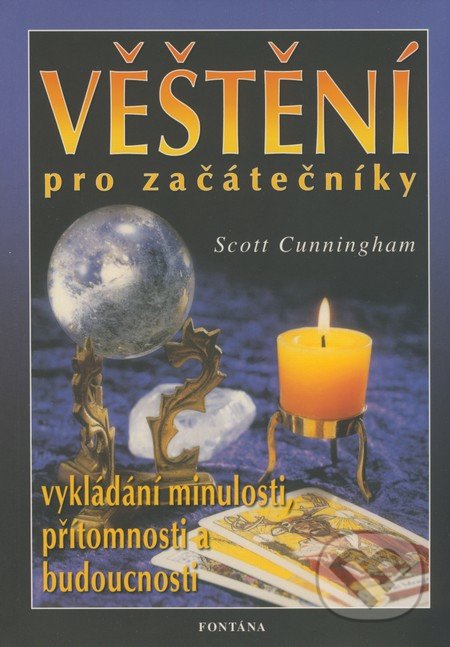Věštění pro začátečníky-Scott Cunningham