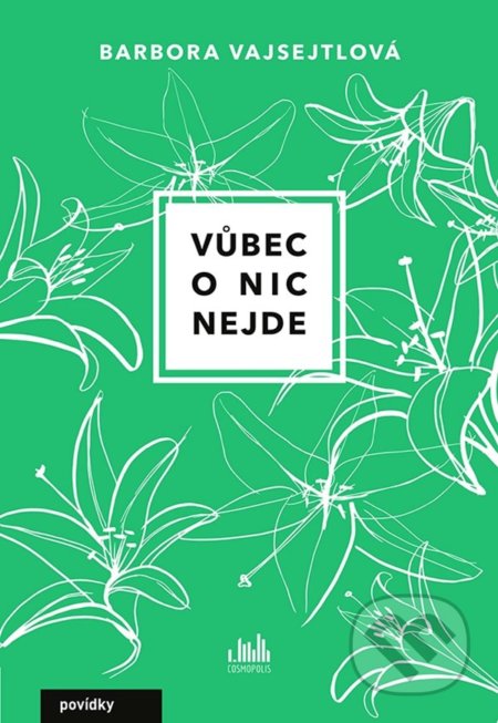 Vůbec o nic nejde-Barbora Vajsejtlová