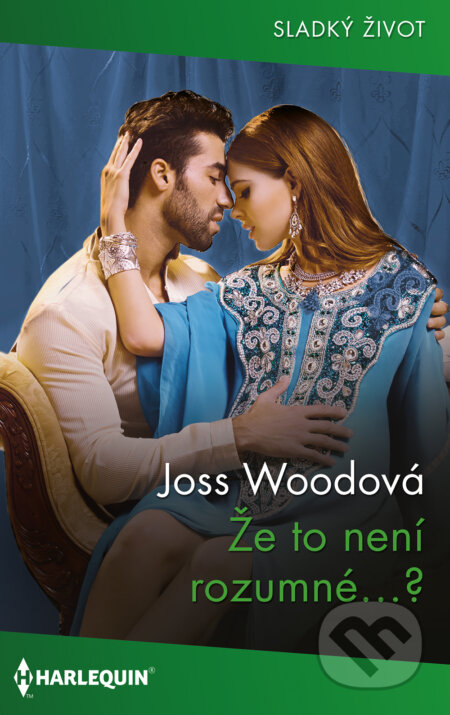 Že to není rozumné…?-Joss Wood