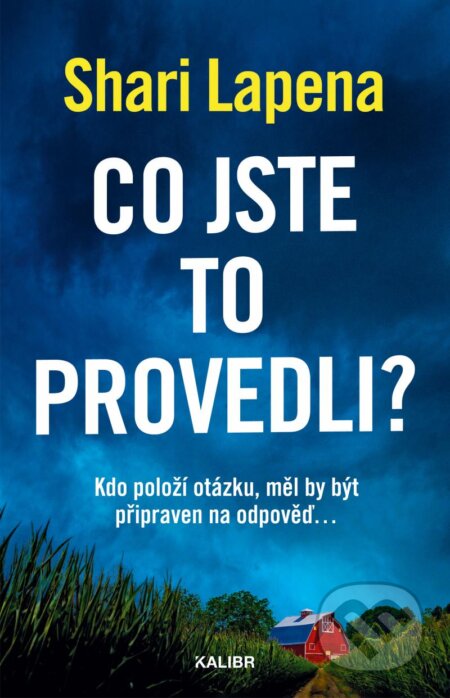 Co jste to provedli?-Shari Lapena