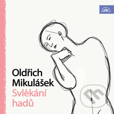 Oldřich Mikulášek Svlékání hadů-Oldřich Mikulášek
